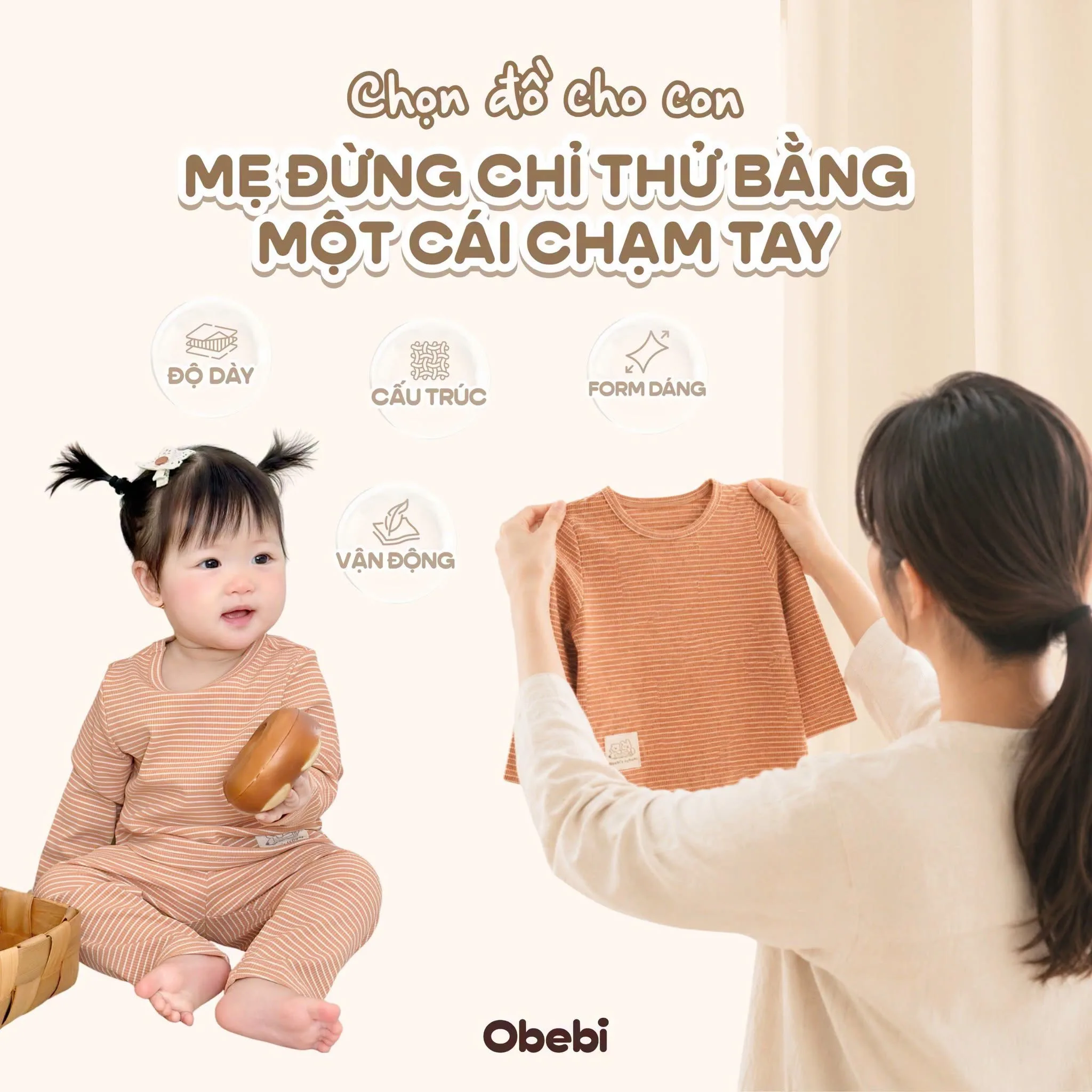 Chọn Đồ Cho Con: Vì Sao Không Nên Chỉ Thử Bằng Một Cái Chạm Tay?
